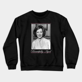 beautifully aged Rosalynn Carter Crewneck Sweatshirt